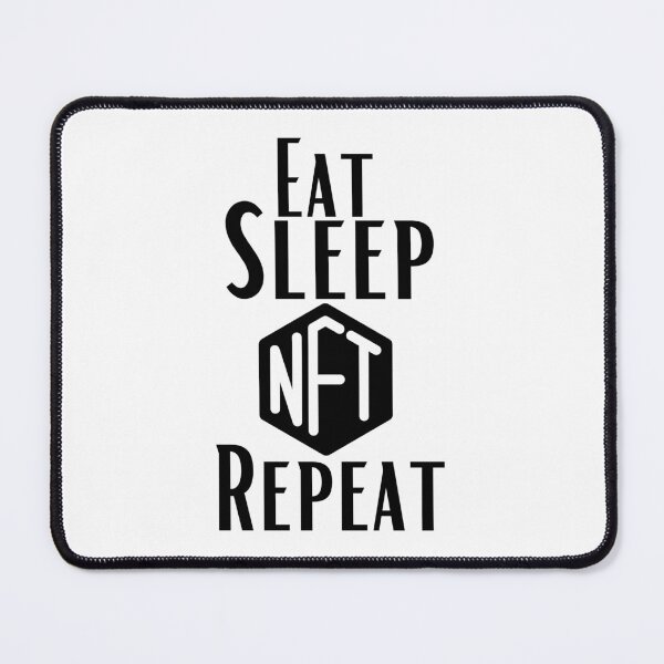 Item preview, Eat Sleep Nft Repeat designed and sold by Snorg Tees ⭐⭐⭐⭐⭐.