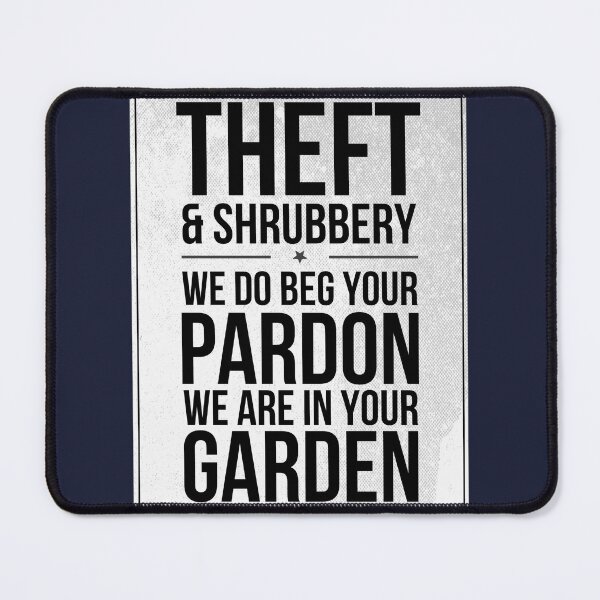 Item preview, Theft and Shrubbery Subway style chant (black text on white) designed and sold by Dpe1974.