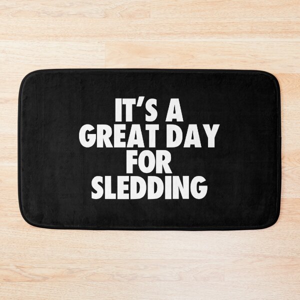 Item preview, It's a Great Day for Sledding designed and sold by kindxinn.