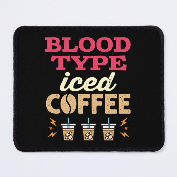 Item preview, Blood Type Iced Coffee designed and sold by jaygo.