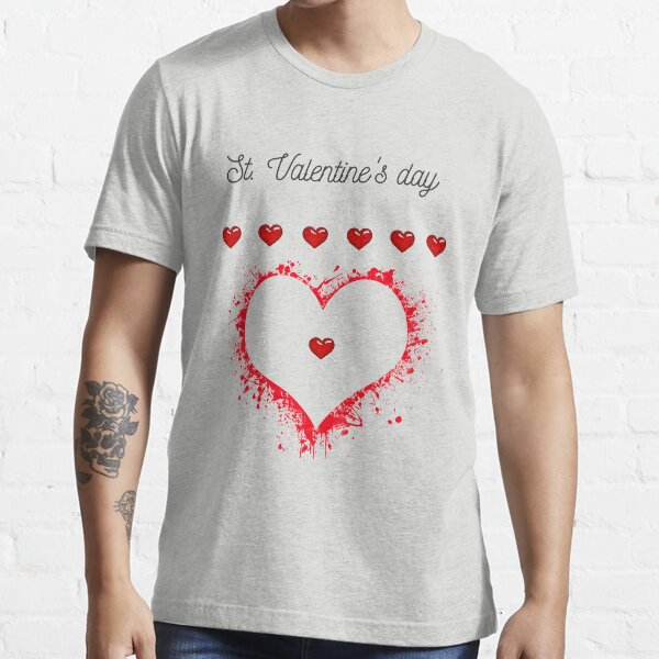 St. Valentine's day T-shirt essentiel