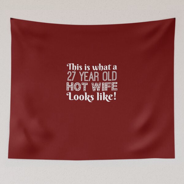 Item preview, 27 Year Old Hot Wife Looks Like  designed and sold by AlwaysAwesome.