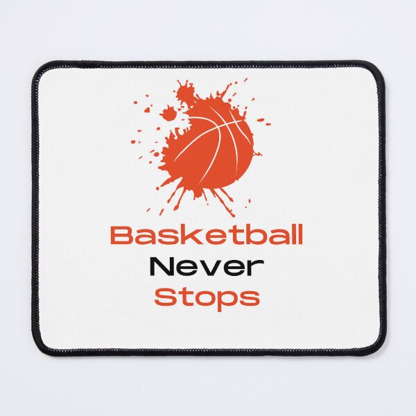 Item preview, Basketball Never Stops designed and sold by Snorg  Tees ⭐⭐⭐⭐⭐.