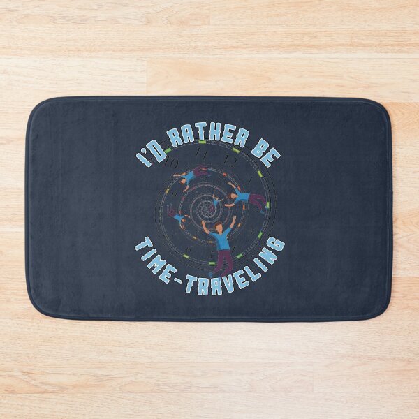 Item preview, I'd rather be Time-traveling! designed and sold by GamerGeekMedia.