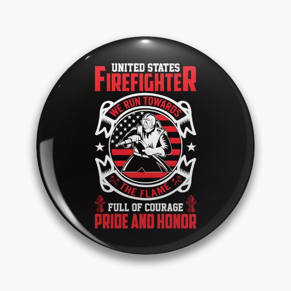 Item preview, United States Firefighter We Run Towards The Flame Full Of Courage Pride And Honor designed and sold by verdecuddly.