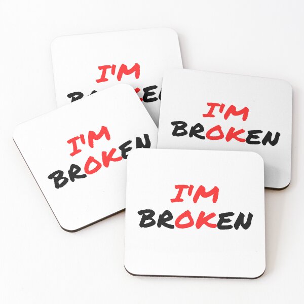 Item preview, "I'm Broken (ok)" quote designed and sold by MiKy1997.