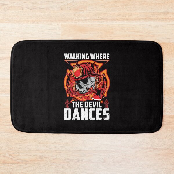 Item preview, We Walking Where The Devil Dances Firefighter designed and sold by verdecuddly.