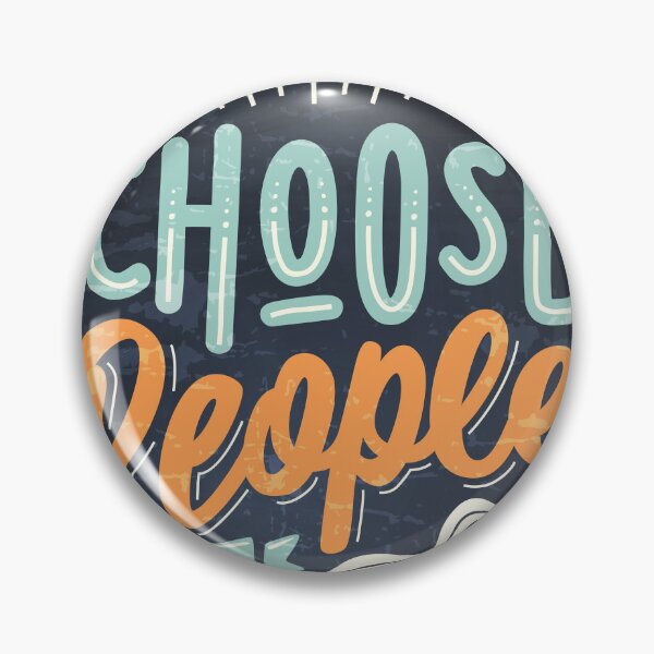 Item preview, Choose people who choose you — Motivation lettering, quote designed and sold by GreekTavern1979.