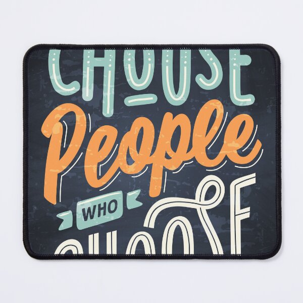 Item preview, Choose people who choose you — Motivation lettering, quote designed and sold by GreekTavern1979.