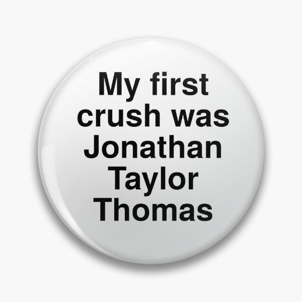 Item preview, My First Crush Was Jonathan Taylor Thomas designed and sold by peachymayhem.