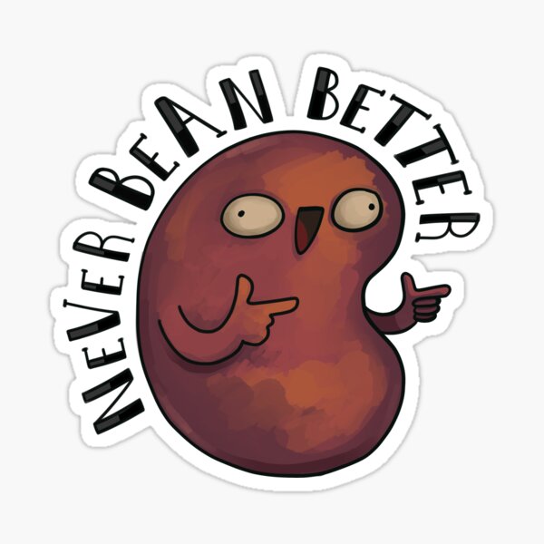 Never Bean Better Sticker
