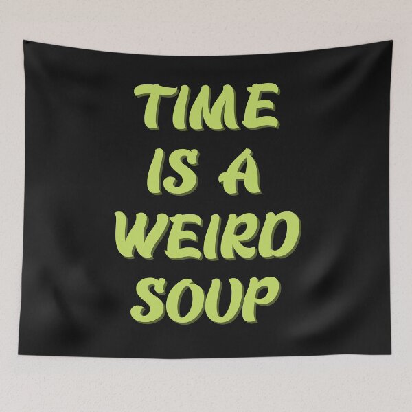 Item preview,  Time is a weird soup designed and sold by PacePoint.
