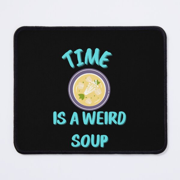 Item preview,   Time is a weird soup designed and sold by PacePoint.