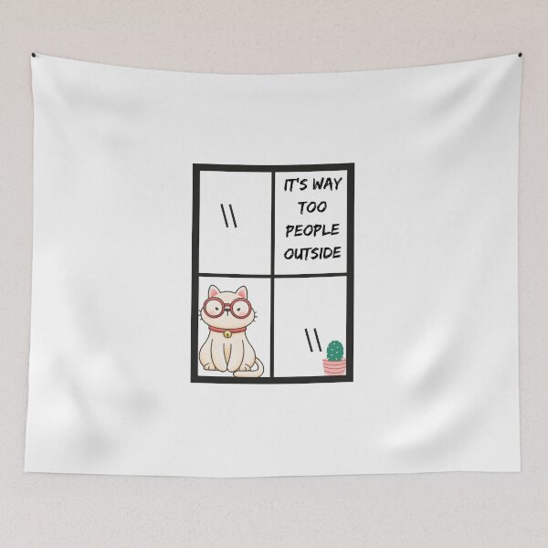 Item preview, It's way too people outside Introvert design for cat lovers designed and sold by Brutebabby.