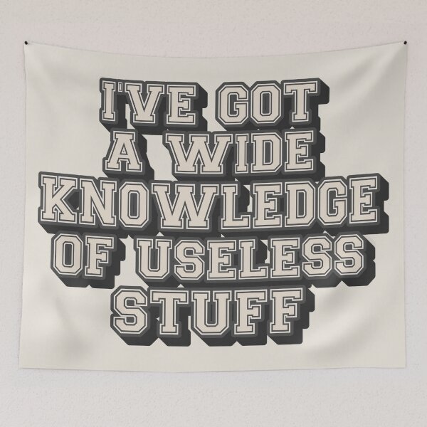 Item preview, College I've Got A Wide Knowledge Of Useless Stuff, Fun Slogan For A Person Who Knows A Lot About Useless Stuff designed and sold by TrulyEpoque.