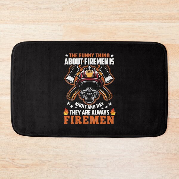 Item preview, The Funny Thing About Firemen's Night And Day They Are Always Firemen designed and sold by verdecuddly.