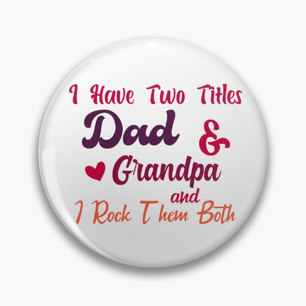 Item preview, I Have Two Titles Dad And grandpa and I Rock Them Both father  designed and sold by Shorim.