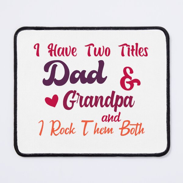 Item preview, I Have Two Titles Dad And grandpa and I Rock Them Both father  designed and sold by Shorim.