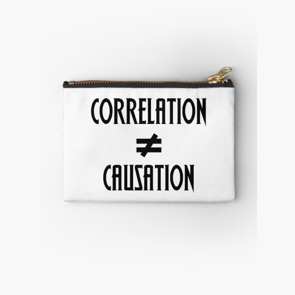 Item preview, Correlation Does Not Imply Causation Scientific Principle designed and sold by Epic Love Designs.