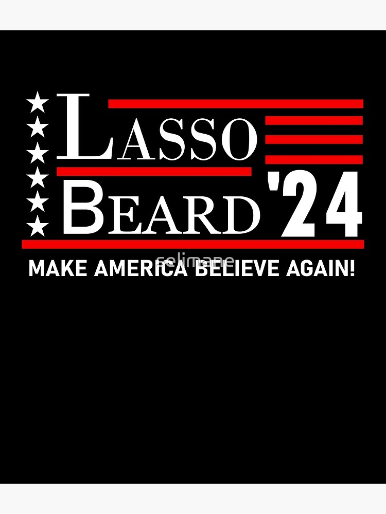 Lasso Beard 2024 Poster For Sale By Selimane Redbubble   Flat,750x,075,f Pad,750x1000,f8f8f8 