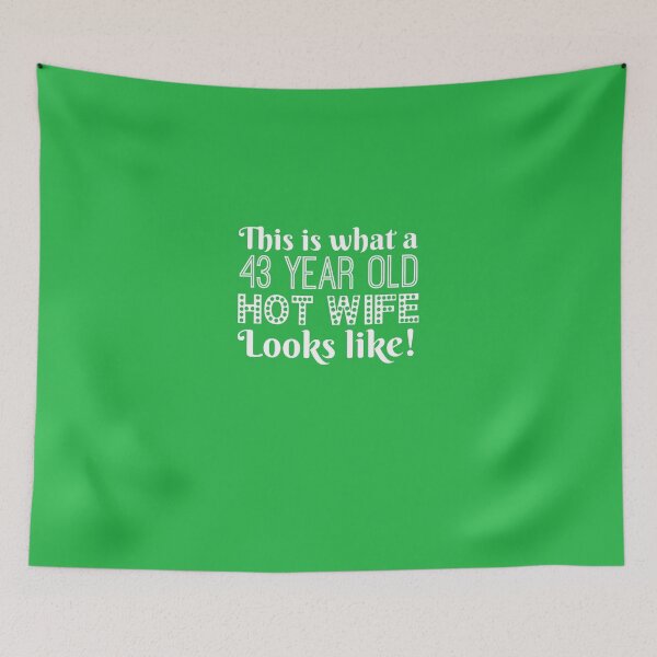 Item preview,  43 Year Old Hot Wife Looks Like  designed and sold by AlwaysAwesome.