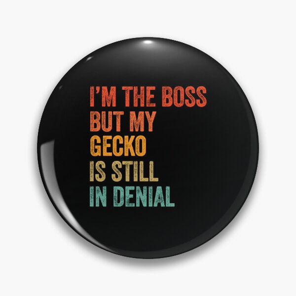 Item preview, I'm The Boss But My Gecko Is Still In Denial  designed and sold by LADistrictGarb.
