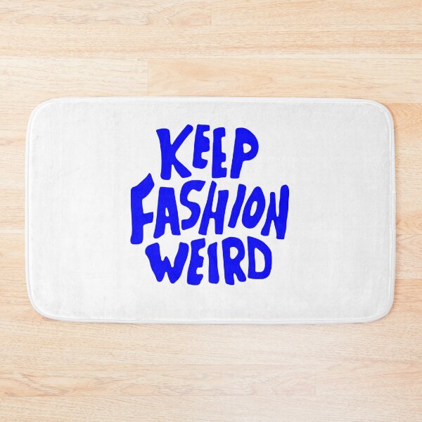 Item preview, keep fashion weird, motivational statement quote designed and sold by TrueType.