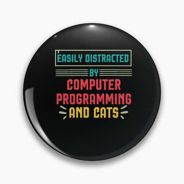 Item preview, Easily Distracted By Computer Programming And Cats ,Programmer Gift designed and sold by Noussairox.