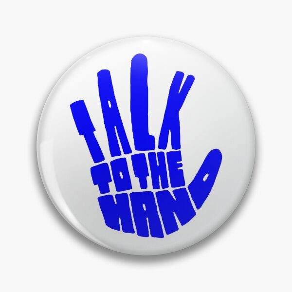 Item preview, Talk to the hand, motivational statement quote designed and sold by TrueType.