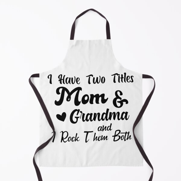 Item preview, I Have Two Titles Mom And Grandma and I Rock Them Both mom grandmother designed and sold by Shorim.