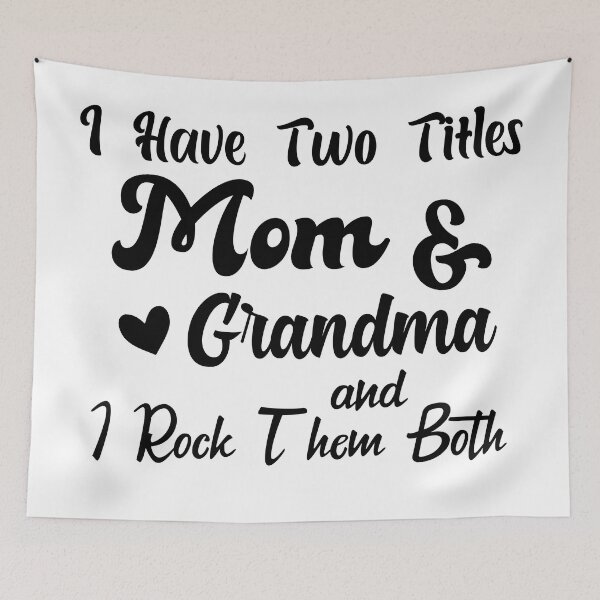 Item preview, I Have Two Titles Mom And Grandma and I Rock Them Both mom grandmother designed and sold by Shorim.