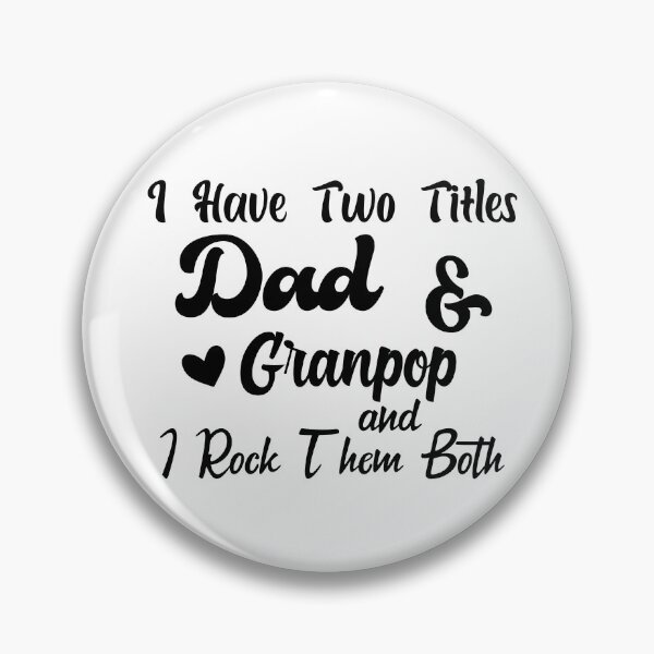 Item preview, I Have Two Titles Dad And granpop and I Rock Them Both father  designed and sold by Shorim.