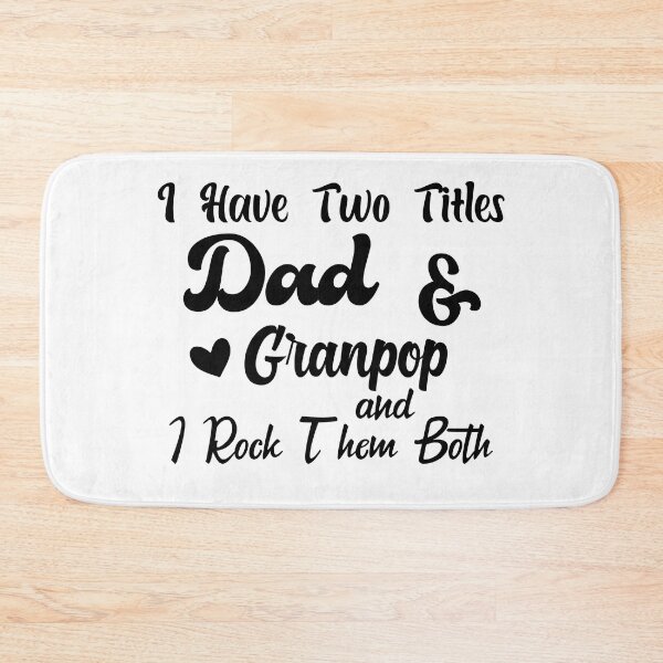 Item preview, I Have Two Titles Dad And granpop and I Rock Them Both father  designed and sold by Shorim.