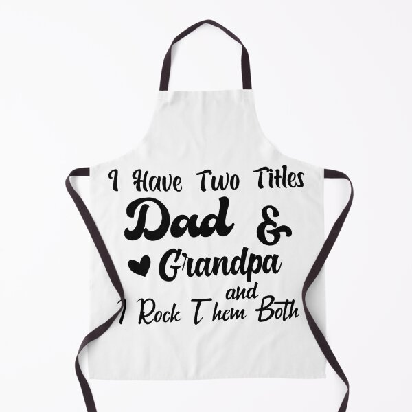 Item preview, I Have Two Titles Dad And grandpa and I Rock Them Both father designed and sold by Shorim.