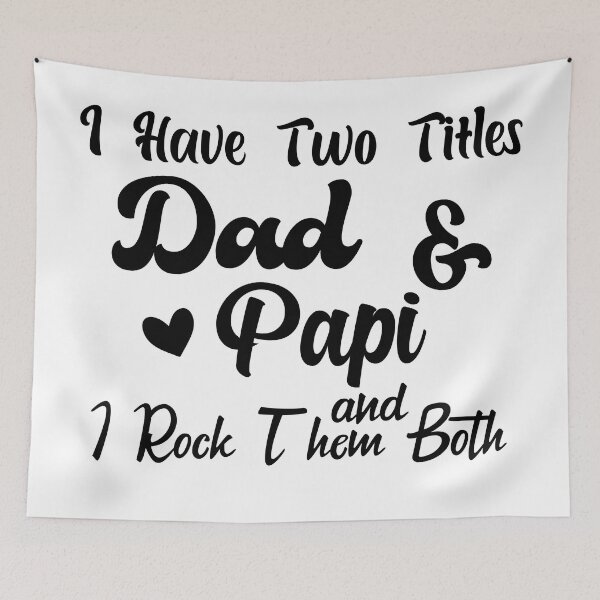Item preview, I Have Two Titles Dad And Papi and I Rock Them Both father  designed and sold by Shorim.