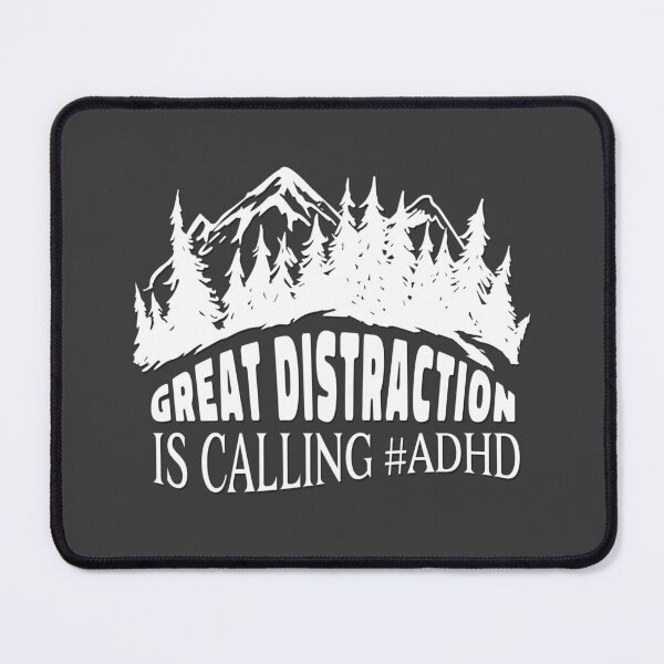 Item preview, Great Distraction Is Calling ADHD ! Attention Deficit Hyperactive Disorder designed and sold by MJDezigns.