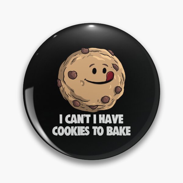 Item preview, I Can't I Have Cookies To Bake designed and sold by Bendthetrend.