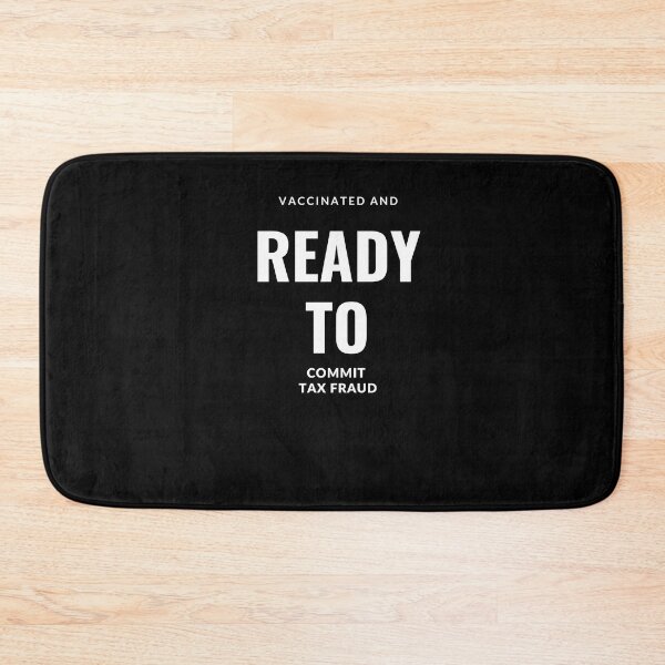 Item preview, vaccinated and ready to commit tax - Funny Sarcastic vaccination design designed and sold by zakibenj.