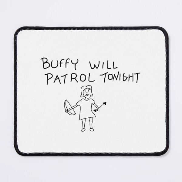 Item preview, Buffy Will Patrol Tonight designed and sold by paton.
