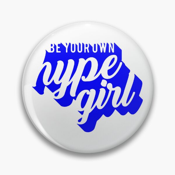 Item preview, be your own hype girl, motivational statement quote designed and sold by TrueType.