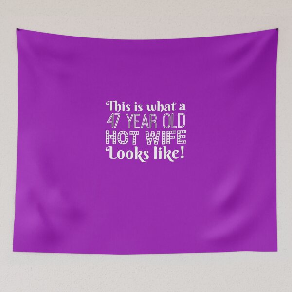 Item preview, 47 Year Old Hot Wife Looks Like  designed and sold by AlwaysAwesome.