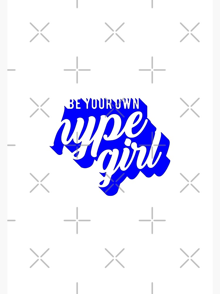 "be your own hype girl, motivational statement quote" Poster for Sale