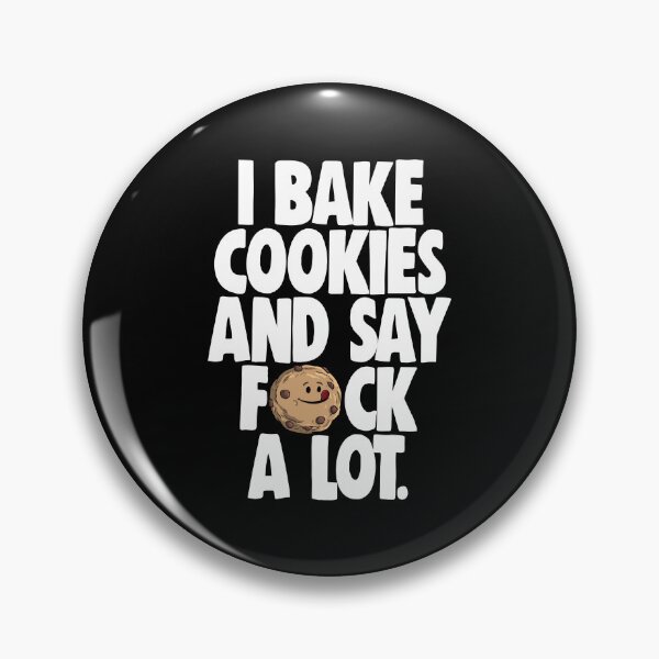 Item preview, I Bake Cookies And Say F ck A Lot designed and sold by Bendthetrend.