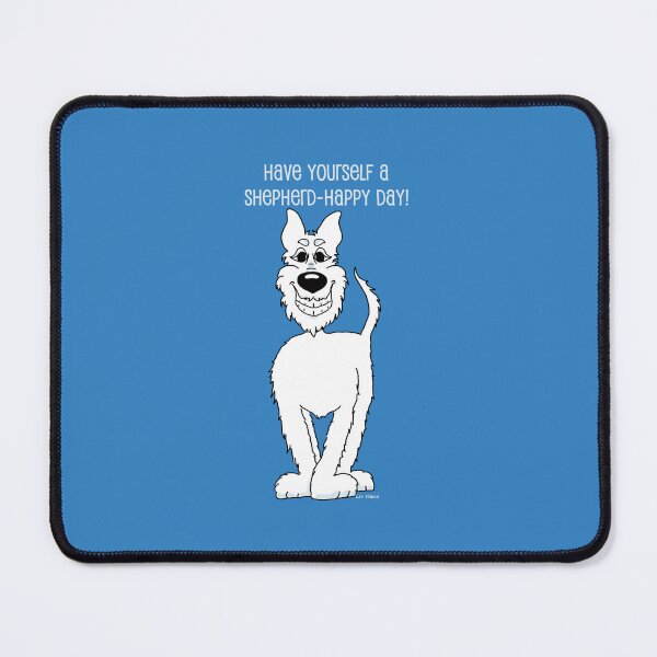 Item preview, Have yourself a Shepherd happy day designed and sold by LivHana.