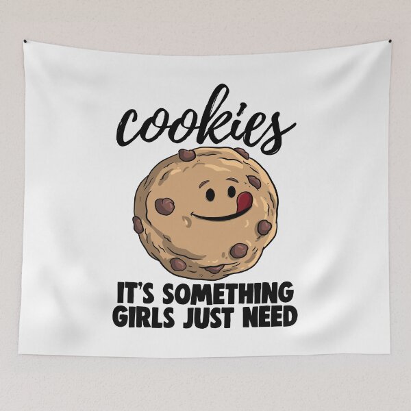 Item preview, Cookies Something Girls Just Need designed and sold by Bendthetrend.