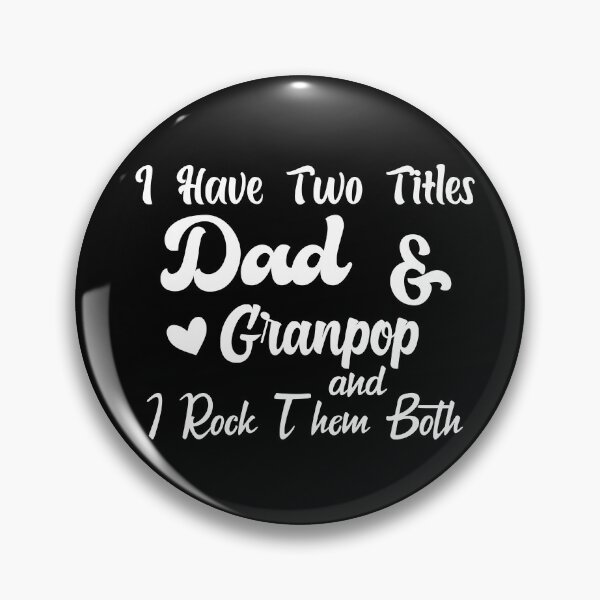 Item preview, I Have Two Titles Dad And granpop and I Rock Them Both father  designed and sold by Shorim.