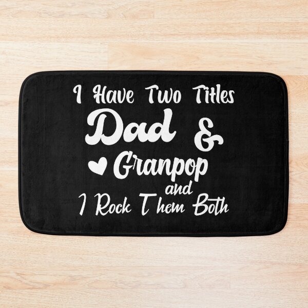 Item preview, I Have Two Titles Dad And granpop and I Rock Them Both father  designed and sold by Shorim.
