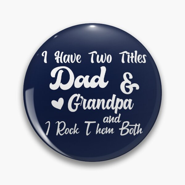 Item preview, I Have Two Titles Dad And grandpa and I Rock Them Both father  designed and sold by Shorim.