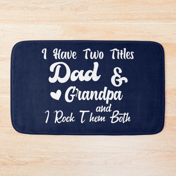 Item preview, I Have Two Titles Dad And grandpa and I Rock Them Both father  designed and sold by Shorim.