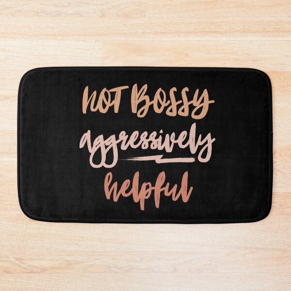 Item preview, NOT BOSSY aggressively helpful designed and sold by successmom.